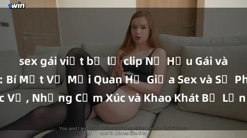 sex gái việt bị lộ clip Nữ Hầu Gái và Cuộc Sống Của Họ: Bí Mật Về Mối Quan Hệ Giữa Sex và Sự Phục Vụ, Những Cảm Xúc và Khao Khát Bị Lẫn Lộn Trong Lĩnh Vực Này.