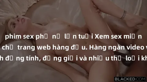 phim sex phụ nữ lớn tuổi Xem sex miễn phí ngay tại địa chỉ trang web hàng đầu. Hàng ngàn video và ảnh đồng tính, đồng giới và nhiều thể loại khác đang chờ bạn khám phá.