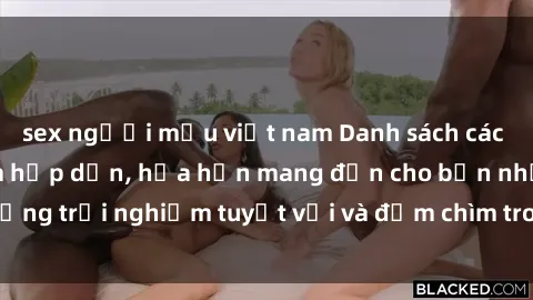 sex người mẫu việt nam Danh sách các cô gái gọi Việt Nam hấp dẫn, hứa hẹn mang đến cho bạn những trải nghiệm tuyệt vời và đắm chìm trong cảm xúc tuyệt vời.