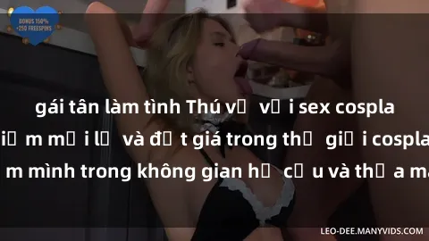 gái tân làm tình Thú vị với sex cosplay anime: Trải nghiệm mới lạ và đắt giá trong thế giới cosplay! Đắm mình trong không gian hư cấu và thỏa mãn niềm đam mê của bạn!