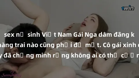 sex nữ sinh Việt Nam Gái Nga dâm đãng khiến tim bất cứ chàng trai nào cũng phải đỏ mặt. Cô gái xinh đẹp này đã chứng minh rằng không ai có thể cưỡng lại khi cô làm tình đắm say.