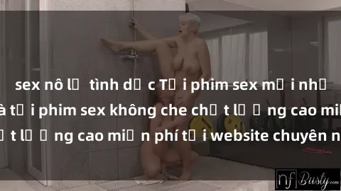 sex nô lệ tình dục Tải phim sex mới nhất hot nhất - Xem và tải phim sex không che chất lượng cao miễn phí tại website chuyên nghiệp.